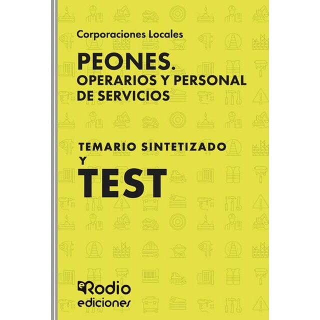 Imagen 0 de Peones. Operarios y Personal de Servicios. Temario sintetizado y test  (Tapa blanda)