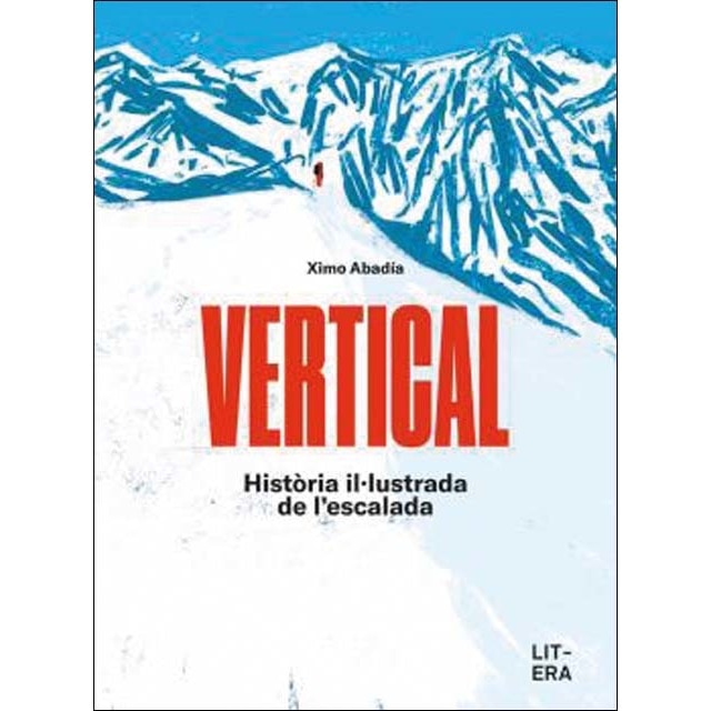 Imagem 0 de VERTICAL: Història il.lustrada de l'escalada