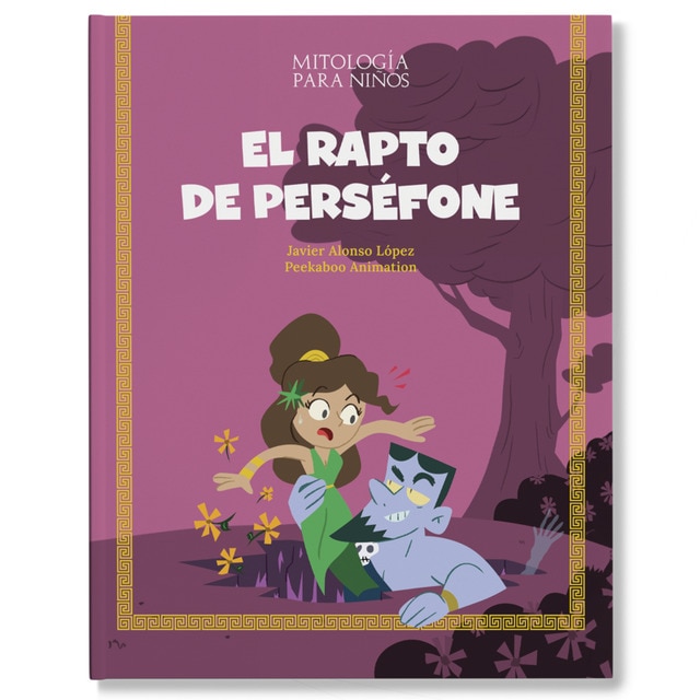 Imagen 0 de El rapto de Perséfone: Las mejores historias de la mitología griega y romana, convertidas en preciosos cuentos para niños.  (Tapa dura)