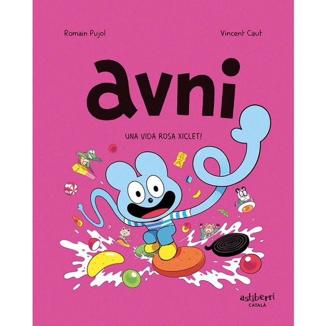 Imagen 0 de Avni 6. Una vida rosa xiclet!  (Tapa blanda con sobrecubierta)