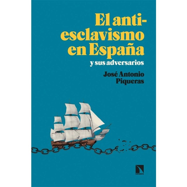 Imagen 0 de El antiesclavismo en España y sus adversarios  (Tapa blanda)