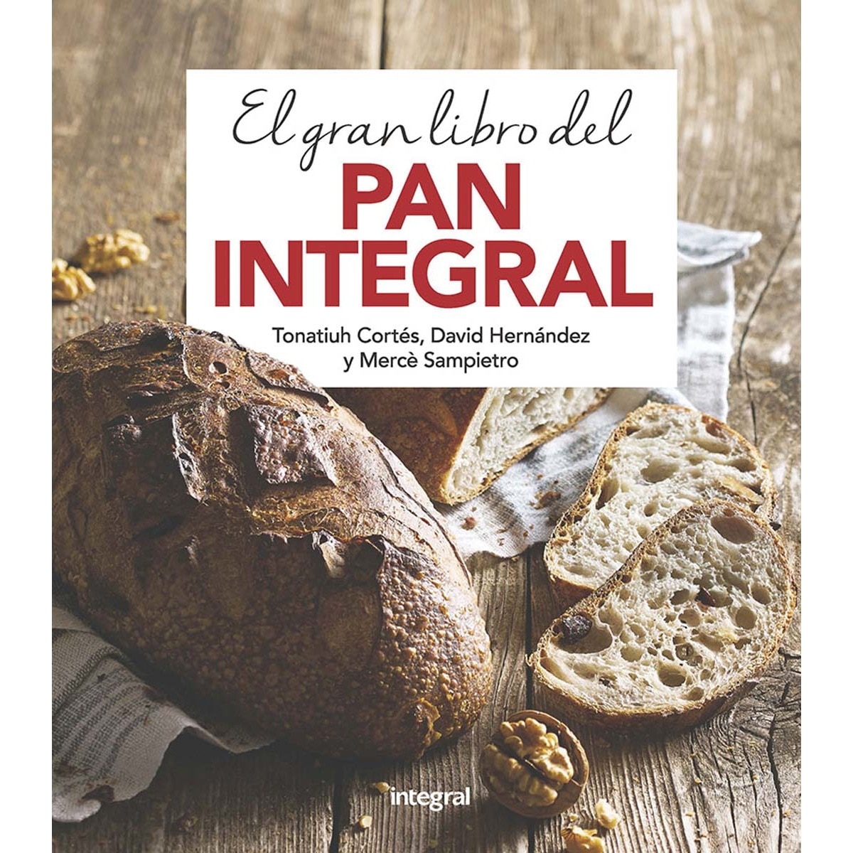 El gran libro del pan integral(Tapa dura) 1