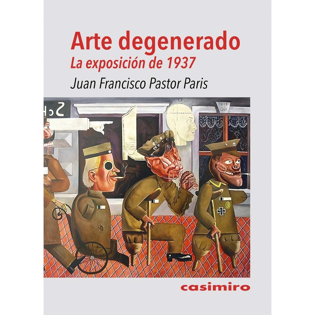 Imagem 0 de Arte degenerado. La exposición de 1937