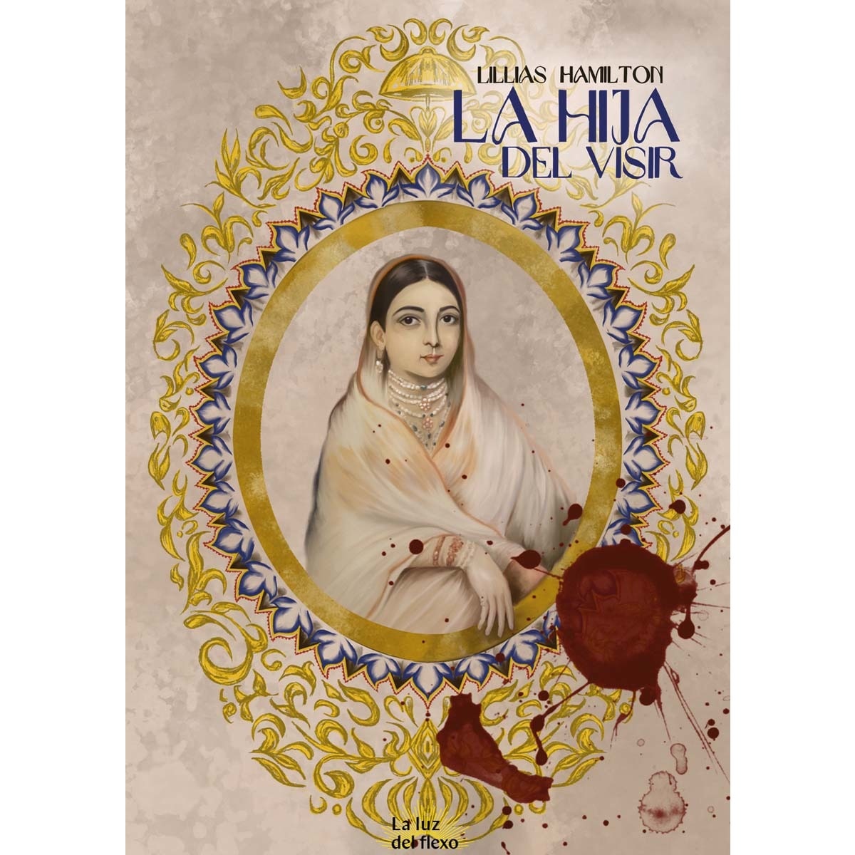 Imagem 0 de La hija del visir: Mujeres de la guerra hazara (Capa mole)