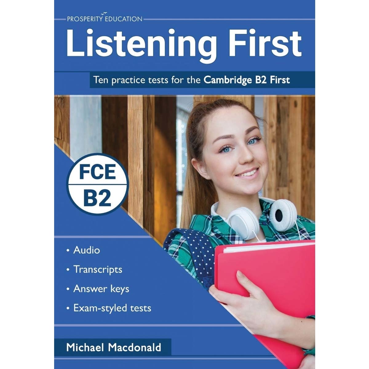 Listening first: ten practice tests forthe cambri 1
