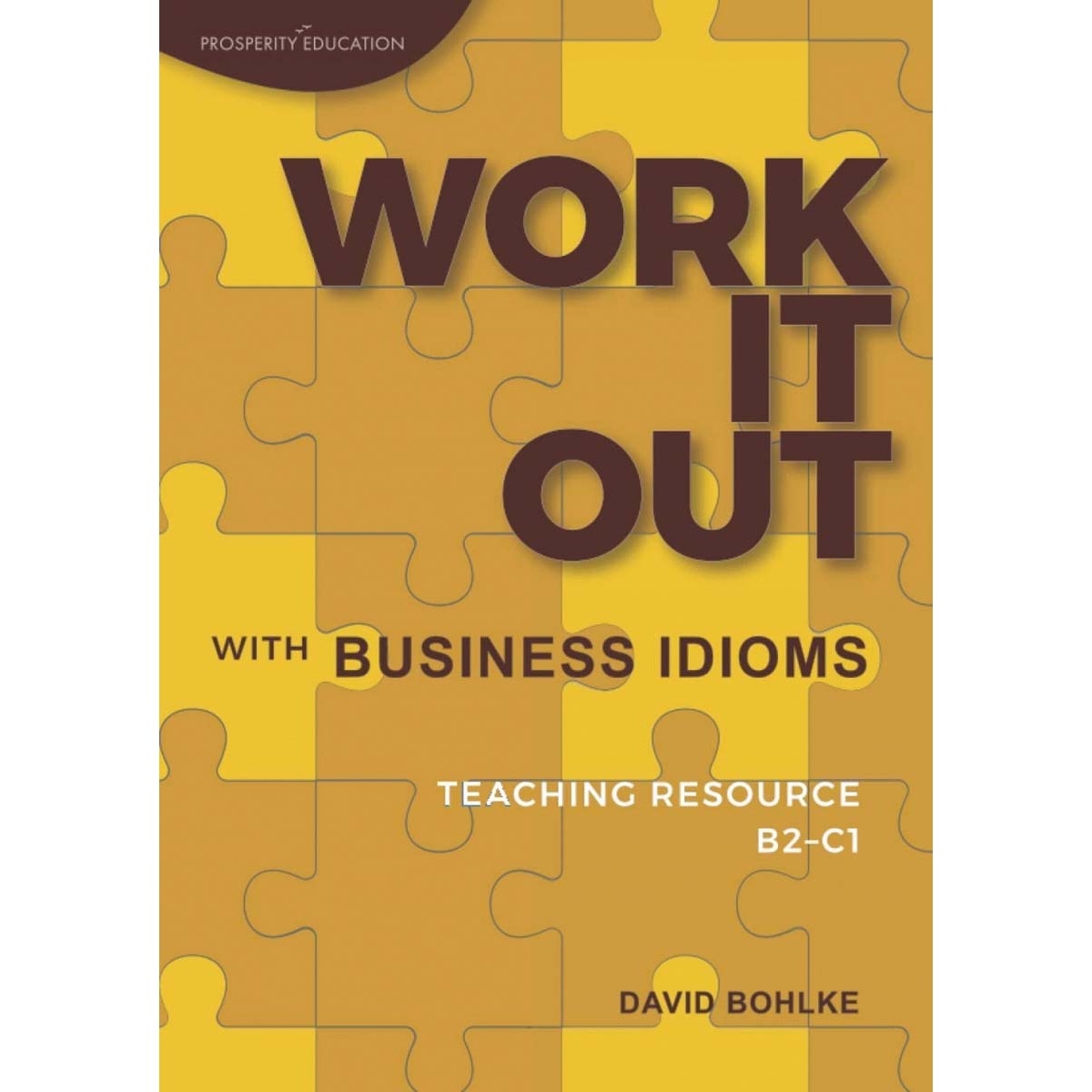 Work it out with business idioms.teaching resourc 1