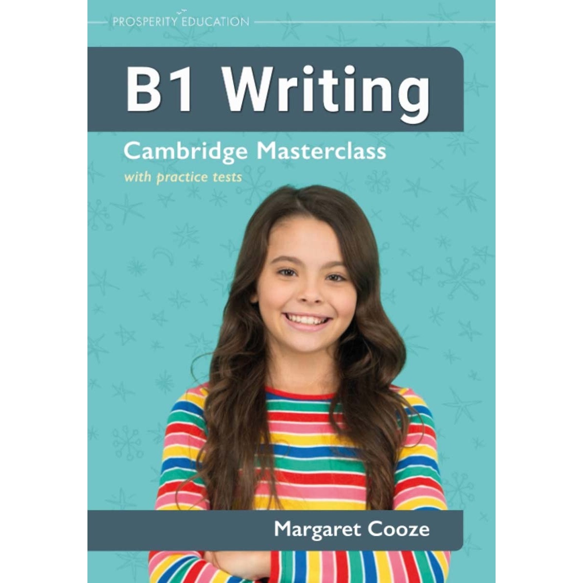 B1 writing: cambridge masterclass with practice pa 1