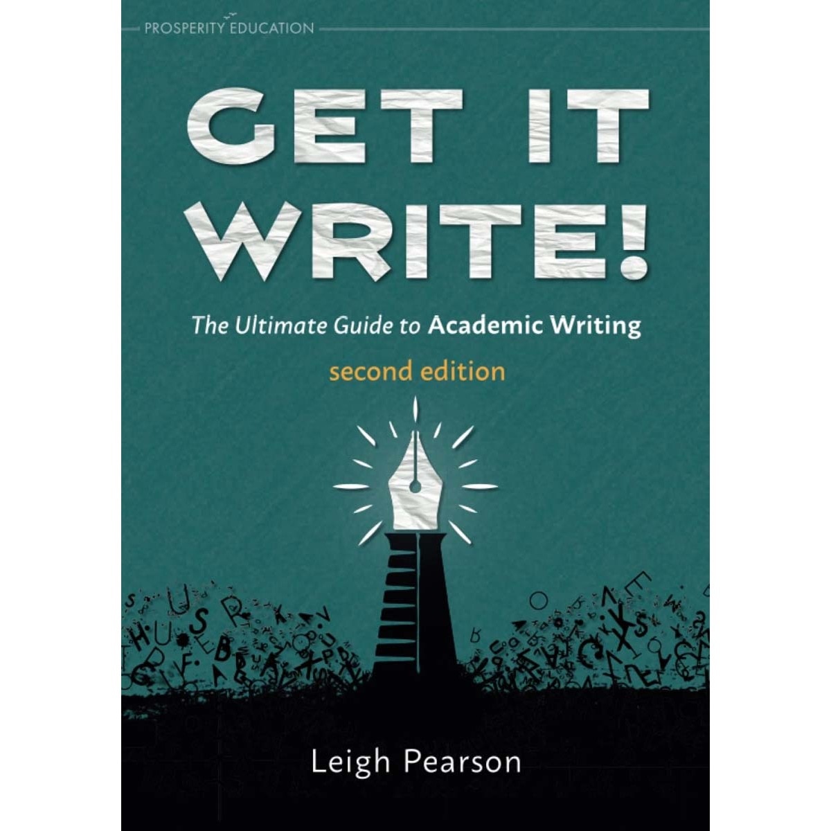 Get it write! the ultimate guide to academic writi 1