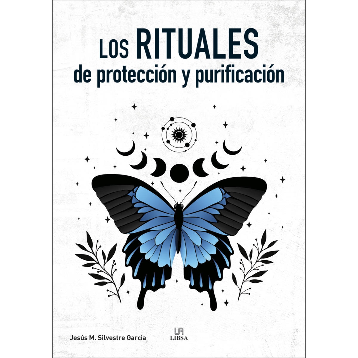 Los Rituales de Protección y Purificación (Capa mole com abas) 1