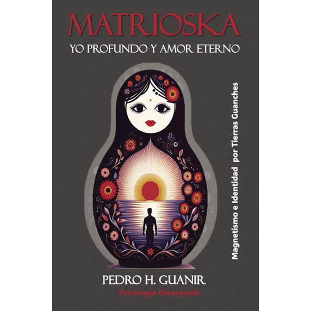 Imagen 0 de Matrioska.Yo profundo y amor eterno