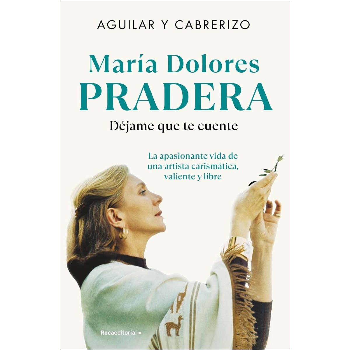 Imagen 0 de María Dolores Pradera: Déjame que te cuente  (Tapa blanda)