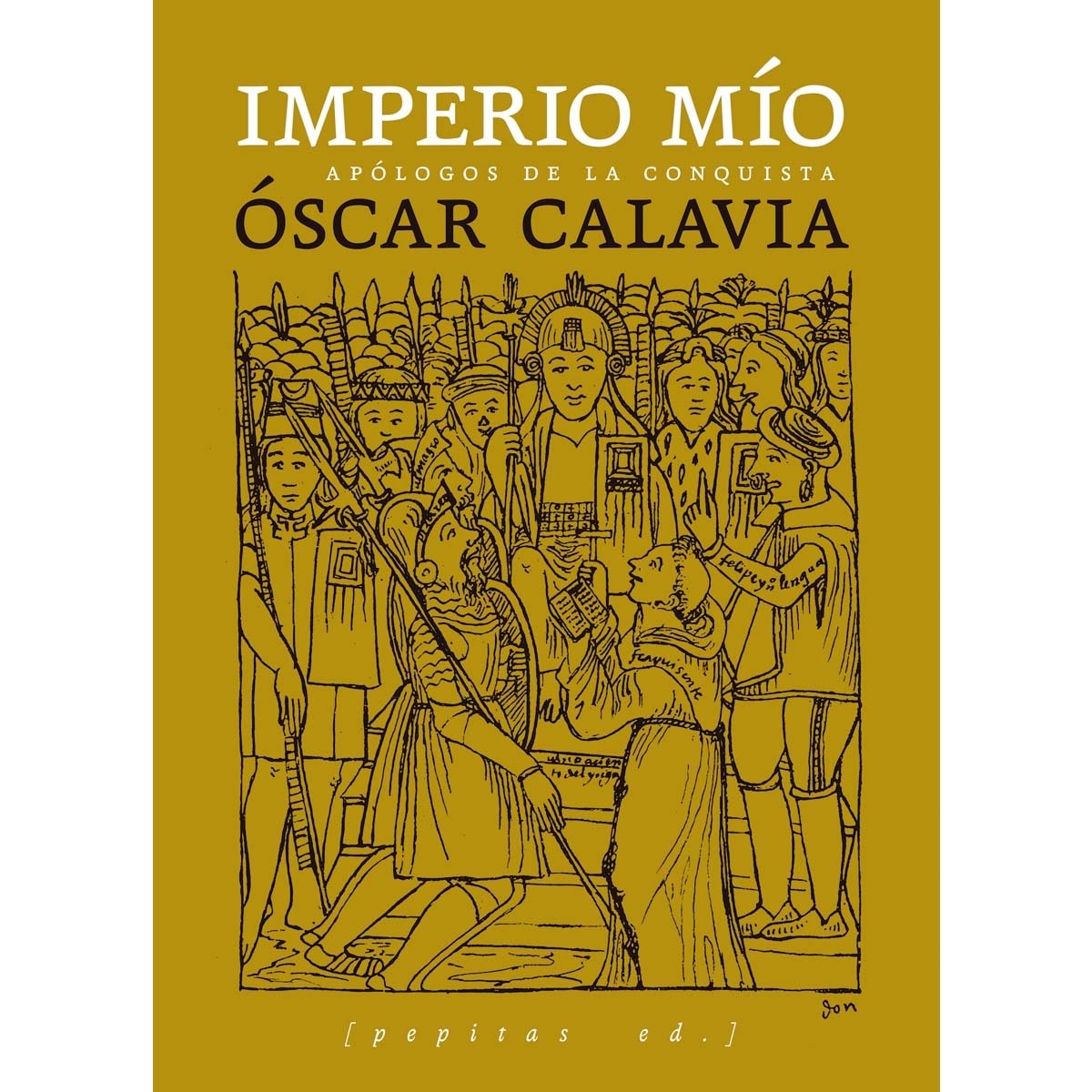 Imperio mío: Apólogos de la conquista (Capa mole com abas) 1