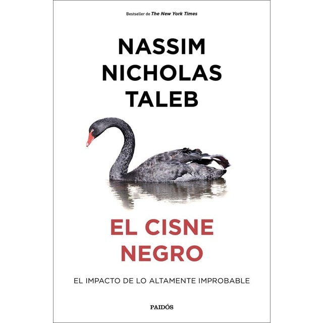 Imagen 0 de El cisne negro: El impacto de lo altamente improbable  (Tapa blanda con solapas)