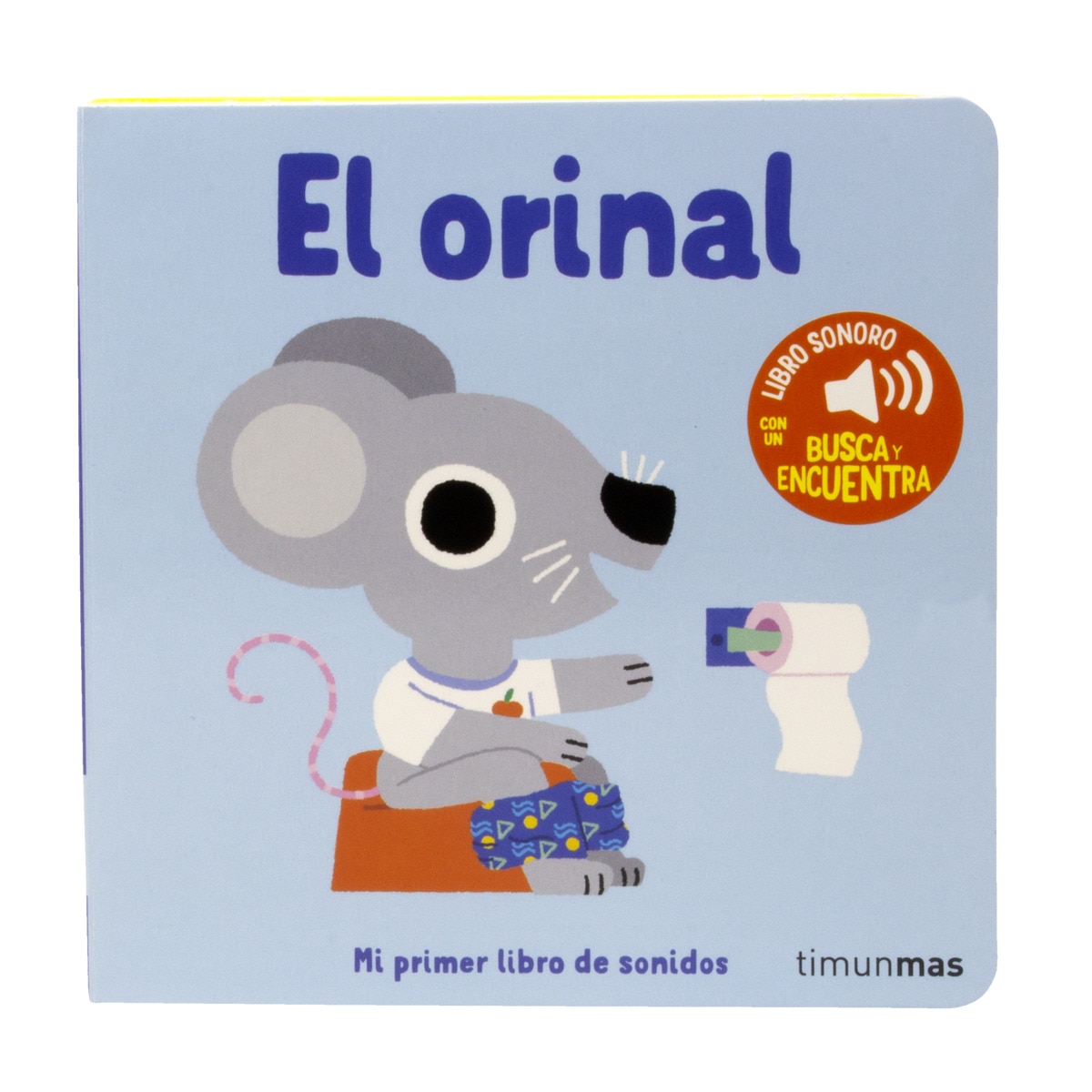 El orinal. Mi primer libro de sonidos 5