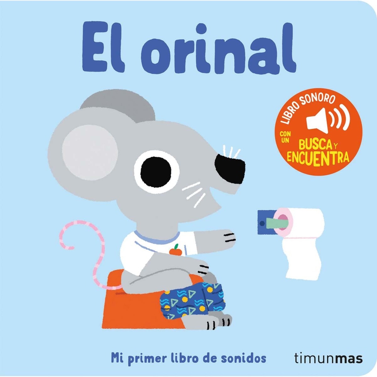 El orinal. Mi primer libro de sonidos 1