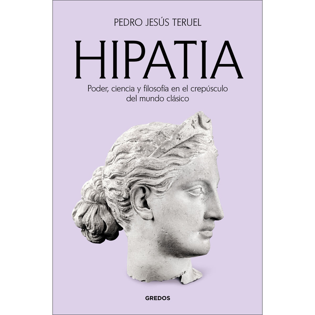 Imagem 0 de Hipatia: Poder, ciencia y filosofía en el crepúsculo del mundo clásico (Capa mole)