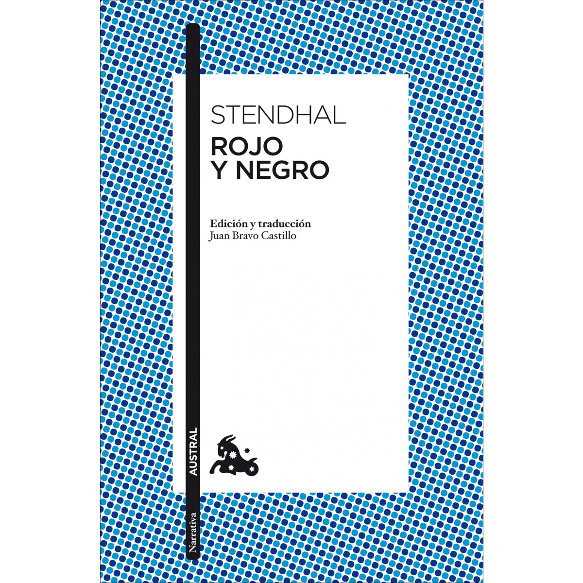 Rojo y negro: Edición y traducción de Juan Bravo Castillo (Bolsillo) (Tapa blanda) 1