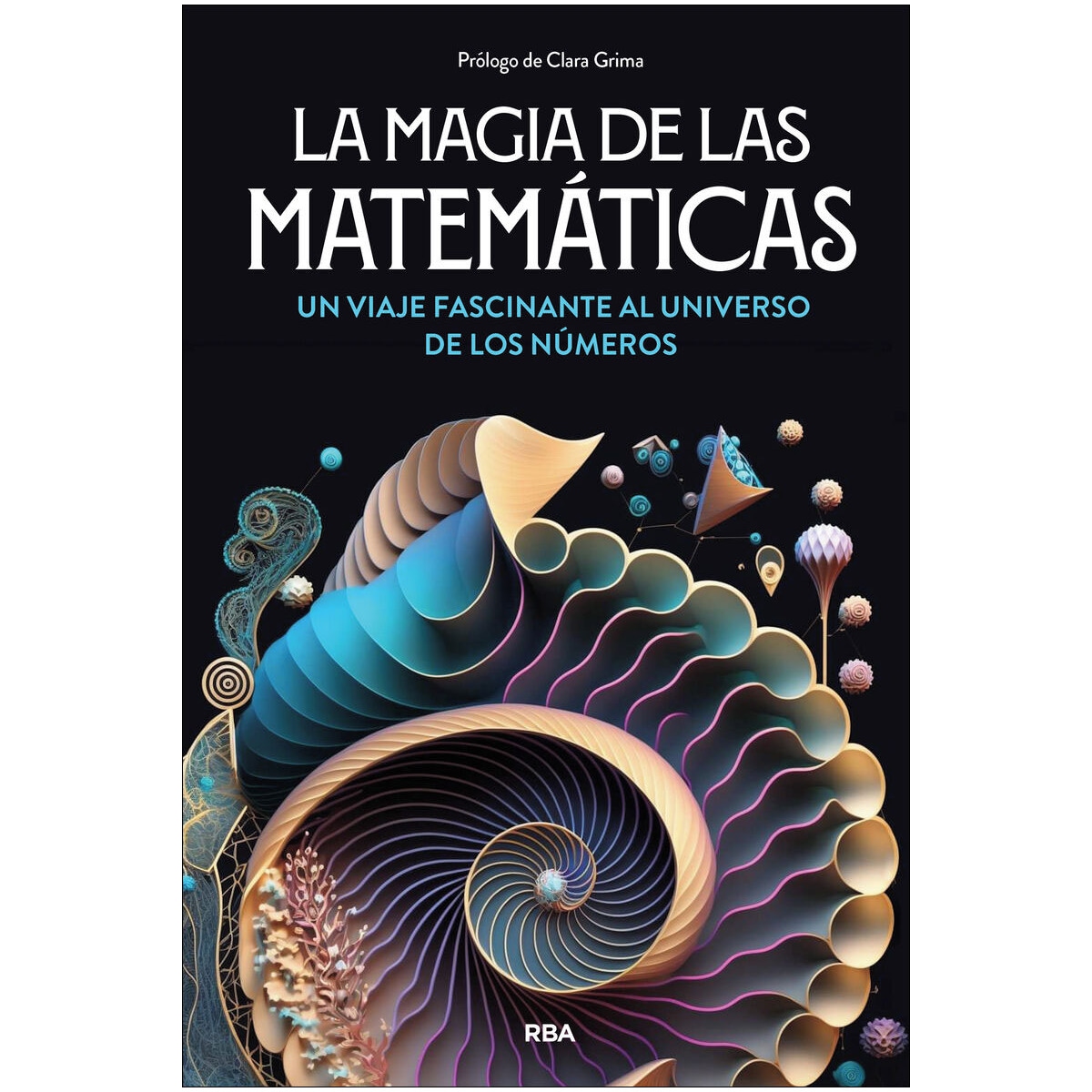 Imagem 0 de La magia de las matemáticas: Un viaje fascinante al universo de los números (Capa mole)