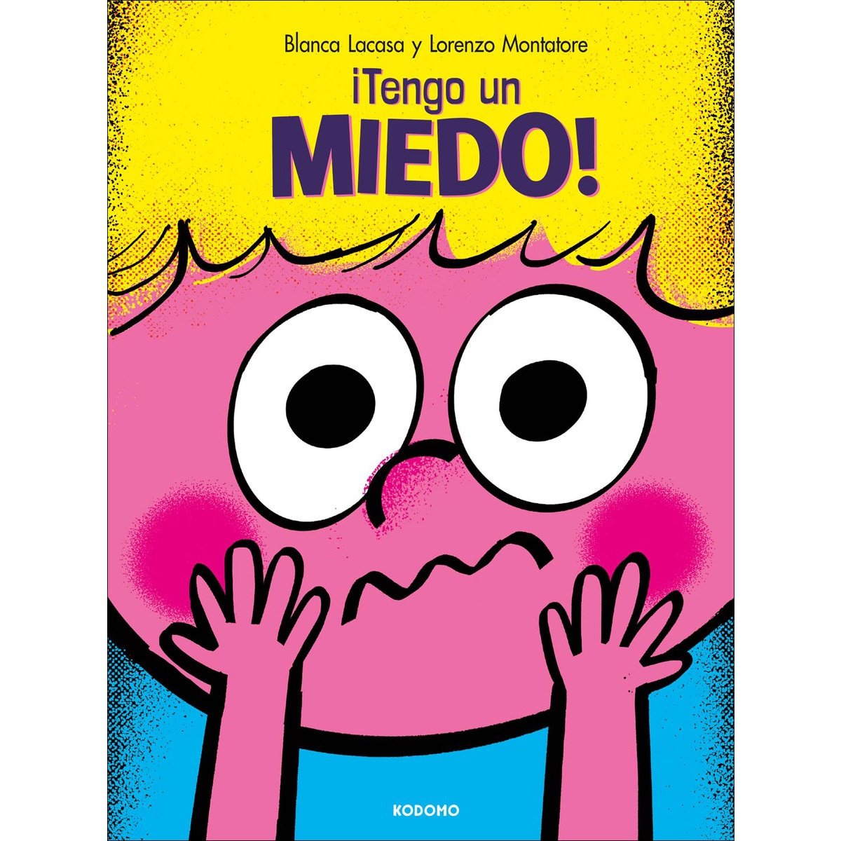 Imagem 0 de ¡Tengo un miedo! (Capa dura)