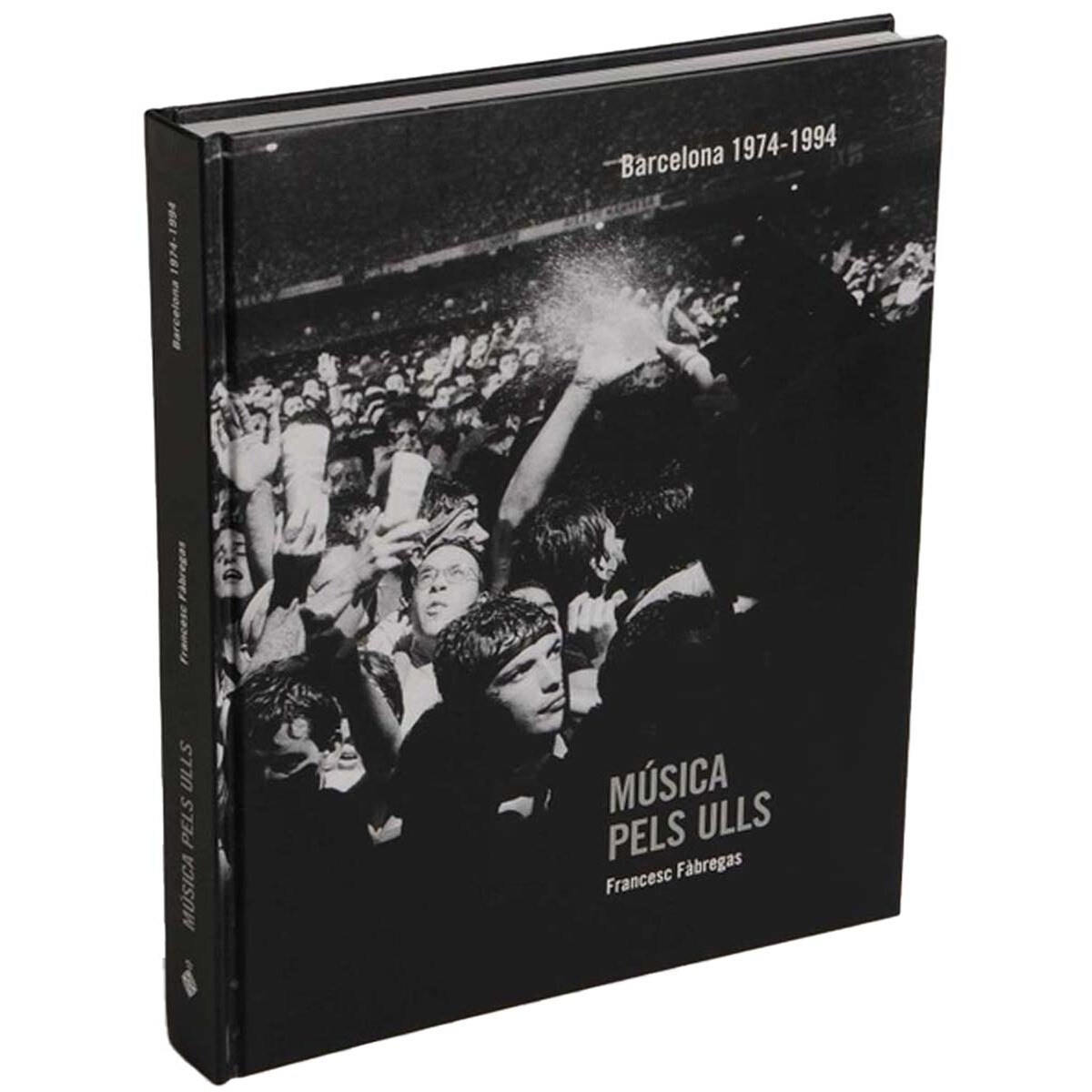 MÚSICA PELS ULLS: Vint anys de fotografia musical a Barcelona (1974-1994) (Capa dura) 1