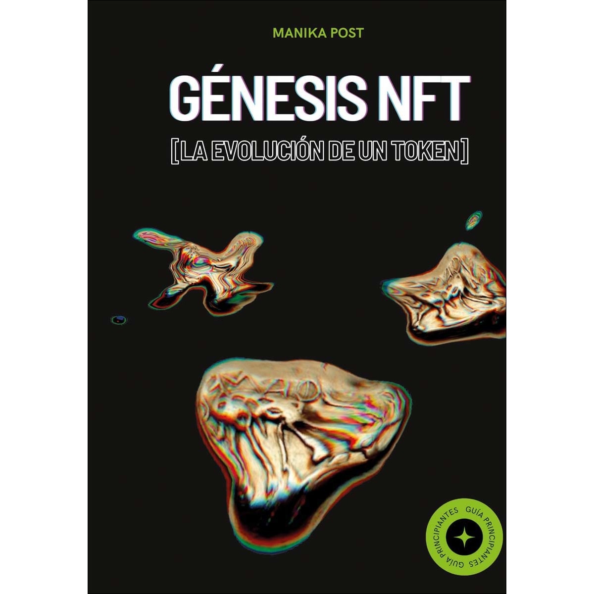 Génesis NFT: La Evolución de un Token (Capa dura) 1