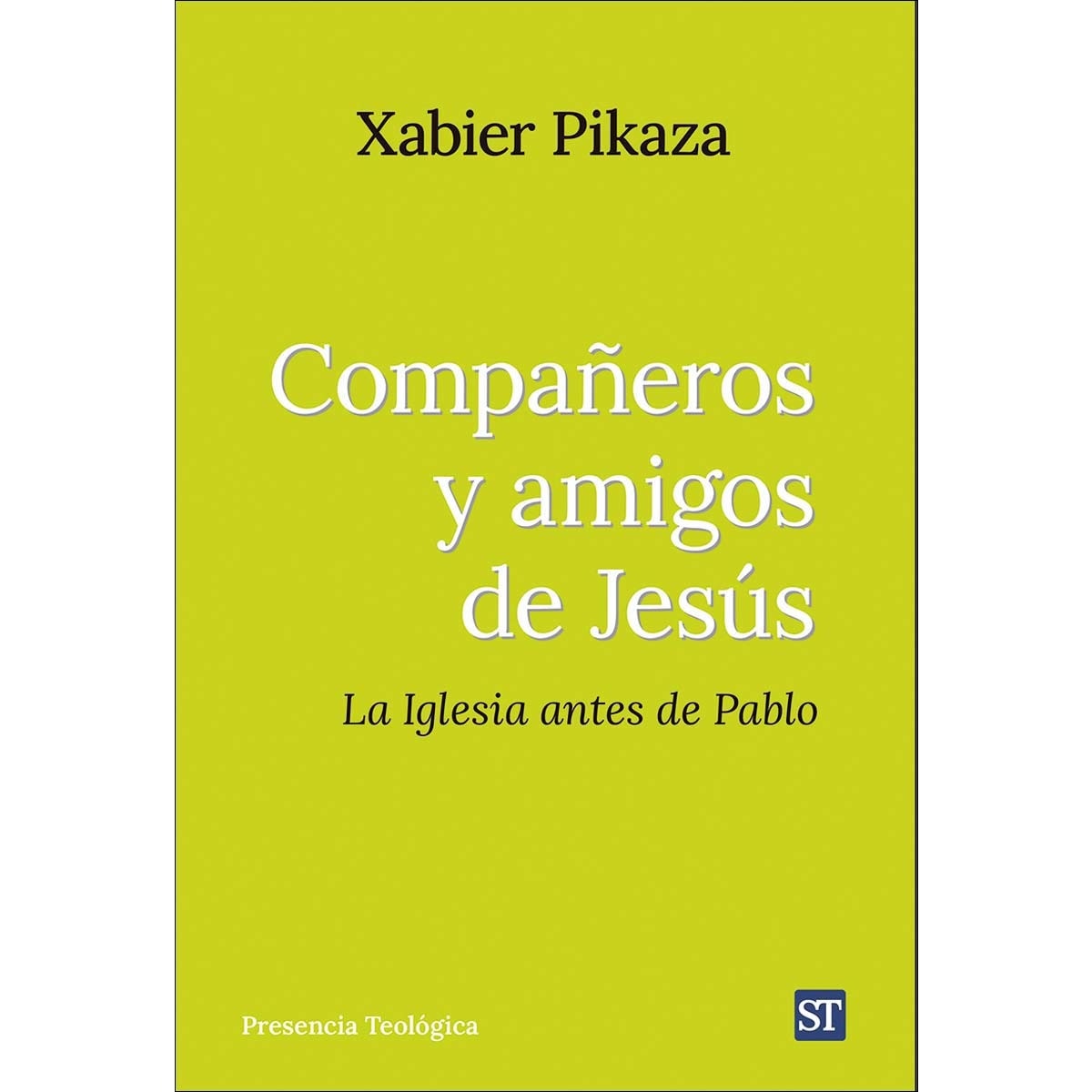 Imagem 0 de Compañeros y amigos de Jesús: La Iglesia antes de Pablo (Capa mole com abas)