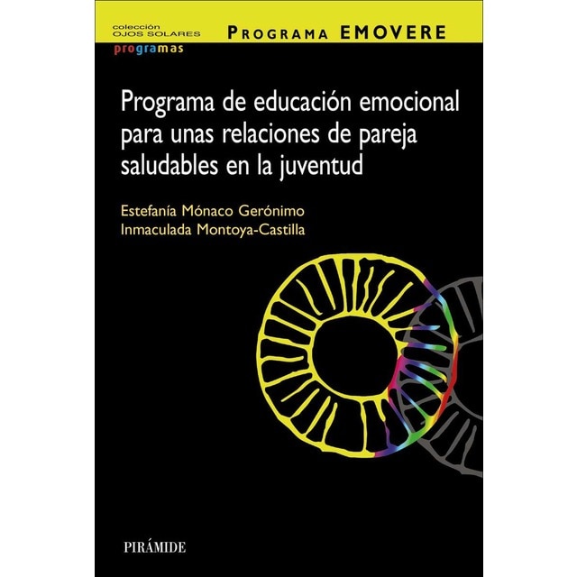 Imagen 0 de Programa EMOVERE. Programa de educación emocional para unas relaciones de pareja saludables en la juventud