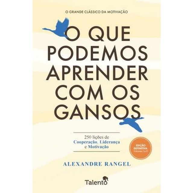 Imagem 0 de O que Podemos Aprender com os Gansos - 250 lições de Cooperação, Liderança e Motivação