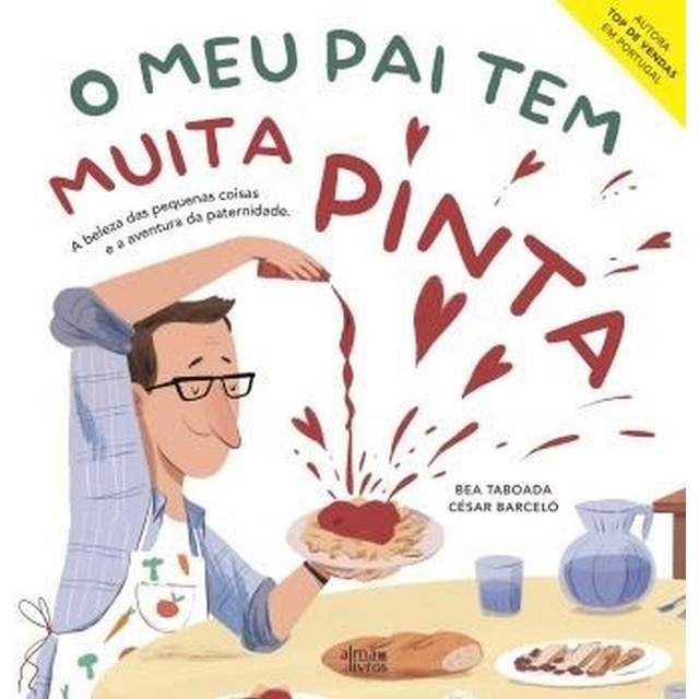 Imagem 0 de O Meu Pai Tem Muita Pinta - A beleza das pequenas coisas e a aventura da paternidade