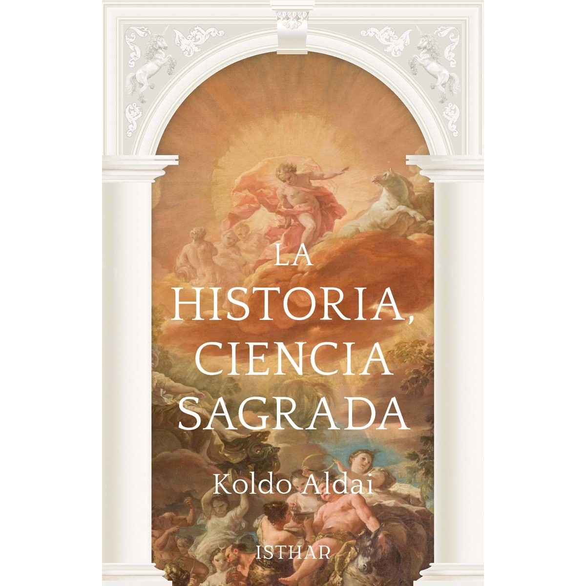 La Historia, Ciencia Sagrada (Capa mole com abas) 1