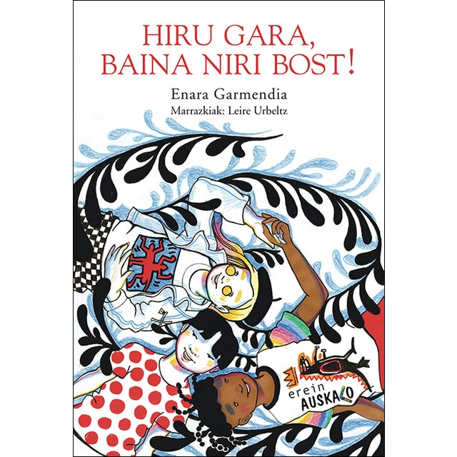 Hiru gara, baina niri bost! (Capa mole) 1