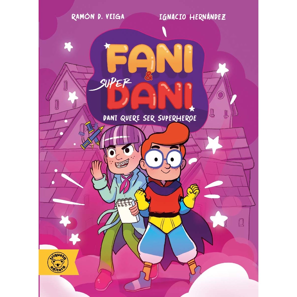 Imagem 0 de DANI QUERE SER SUPERHEROE VOL.1 CONTRA O CARACOL MUTANTE VOL.2: DANI QUERE SER SUPERHEROE VOL.1 CONTRA O CARACOL MUTANTE VOL.2 (Capa mole)