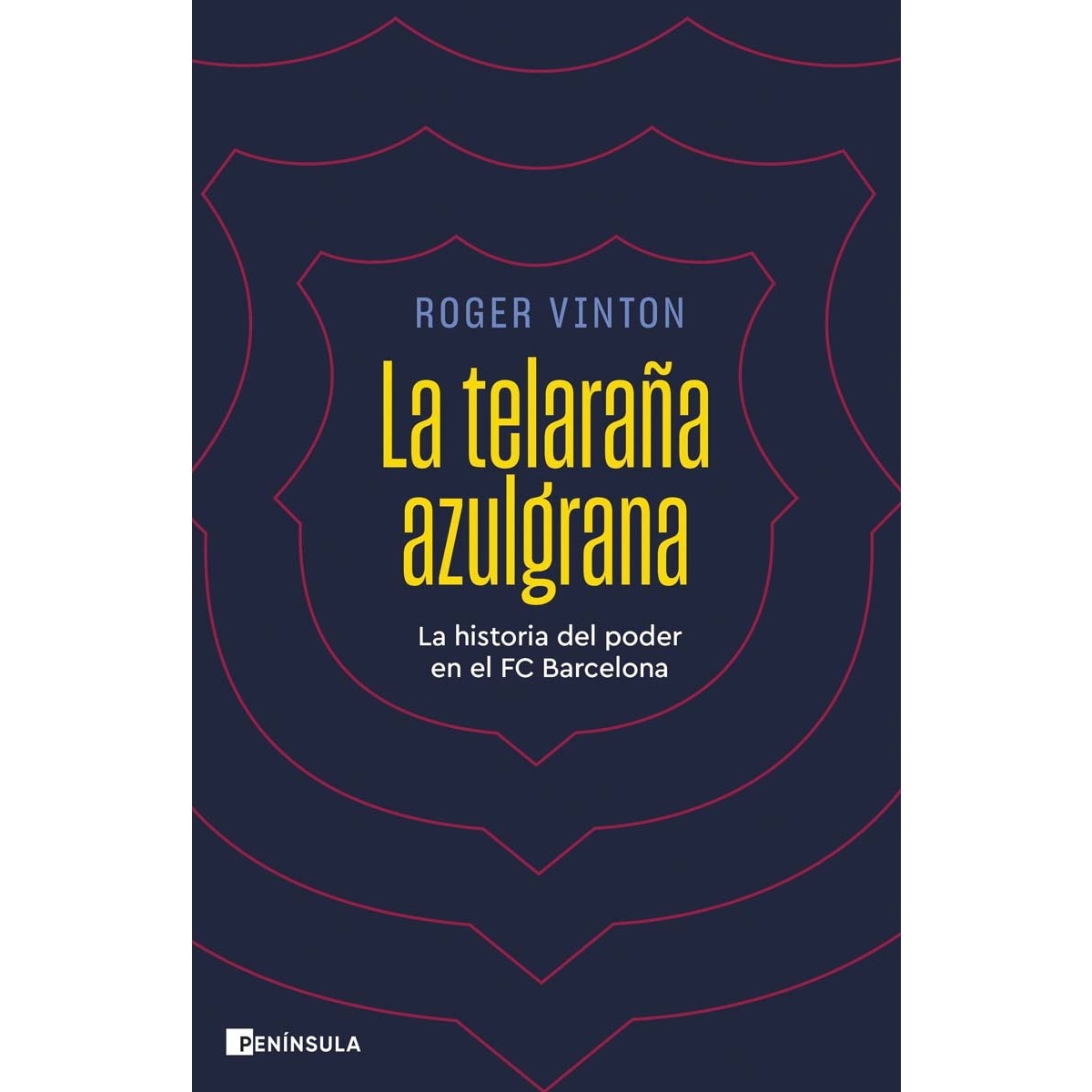 Imagem 0 de La telaraña azulgrana: La historia del poder en el FC Barcelona (Capa mole com abas)