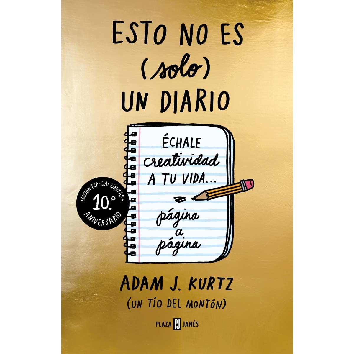 Imagem 0 de Esto no es (solo) un diario (edición 10.º aniversario): Échale creatividad a tu vida... página a página (Capa mole)