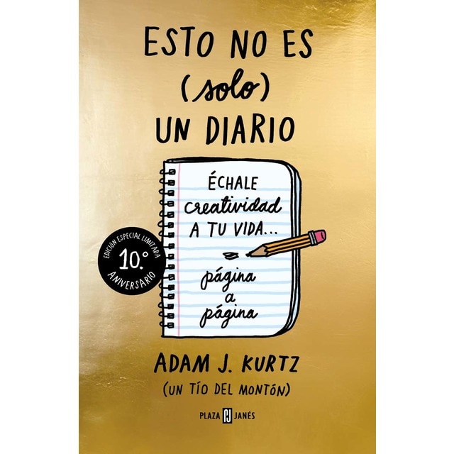 Imagen 0 de Esto no es (solo) un diario (edición 10.º aniversario): Échale creatividad a tu vida... página a página  (Tapa blanda)