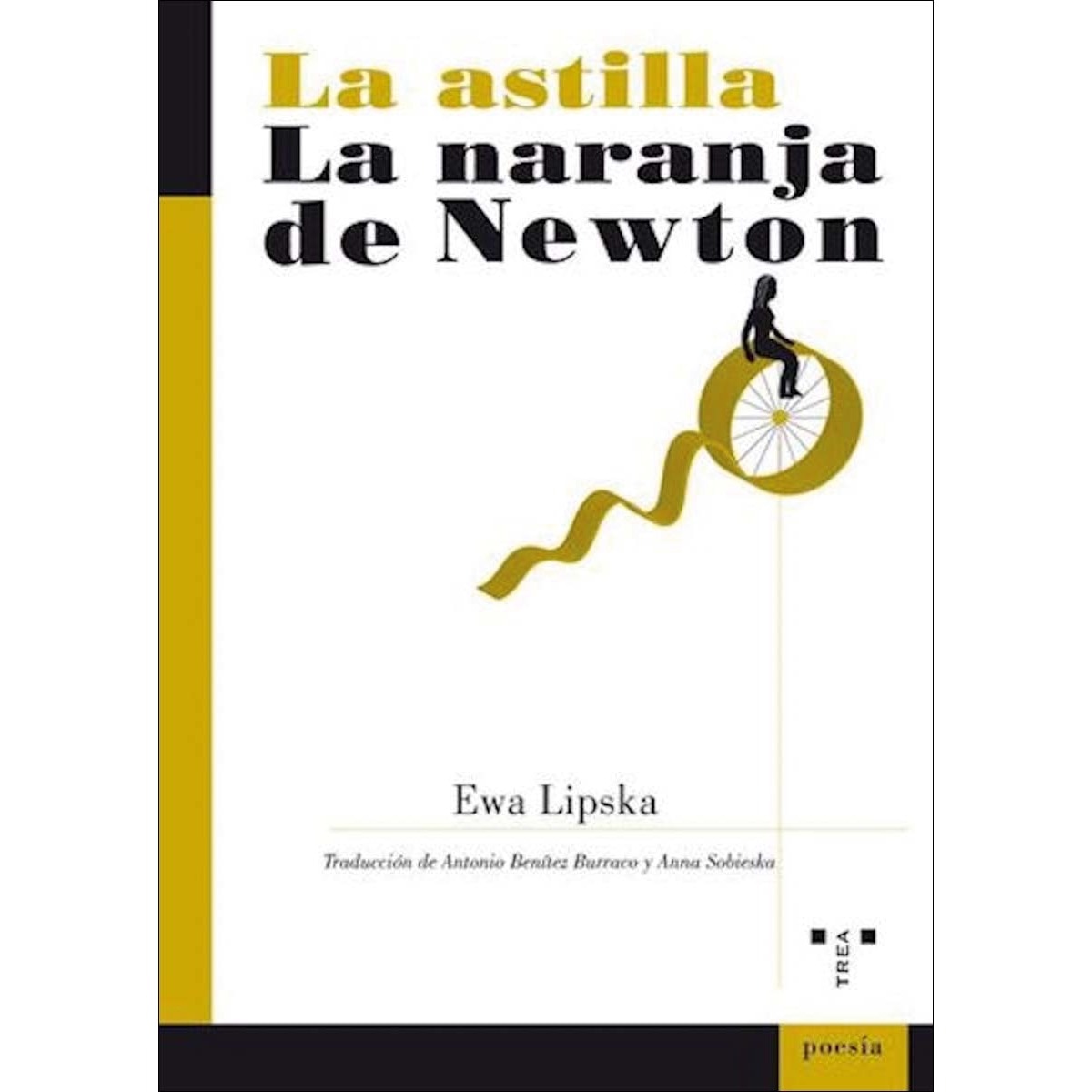 La astilla/La naranja de Newton (Capa mole com abas) 1