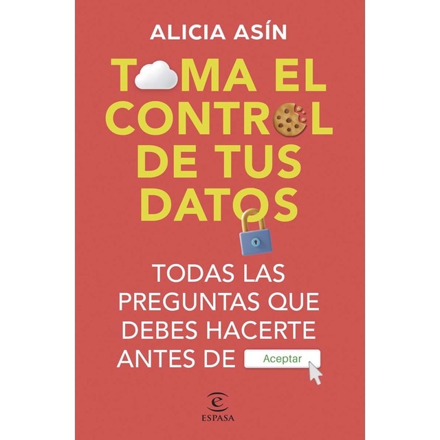 Imagem 0 de Toma el control de tus datos: Todas las preguntas que debes hacerte antes de ACEPTAR (Capa mole com abas)