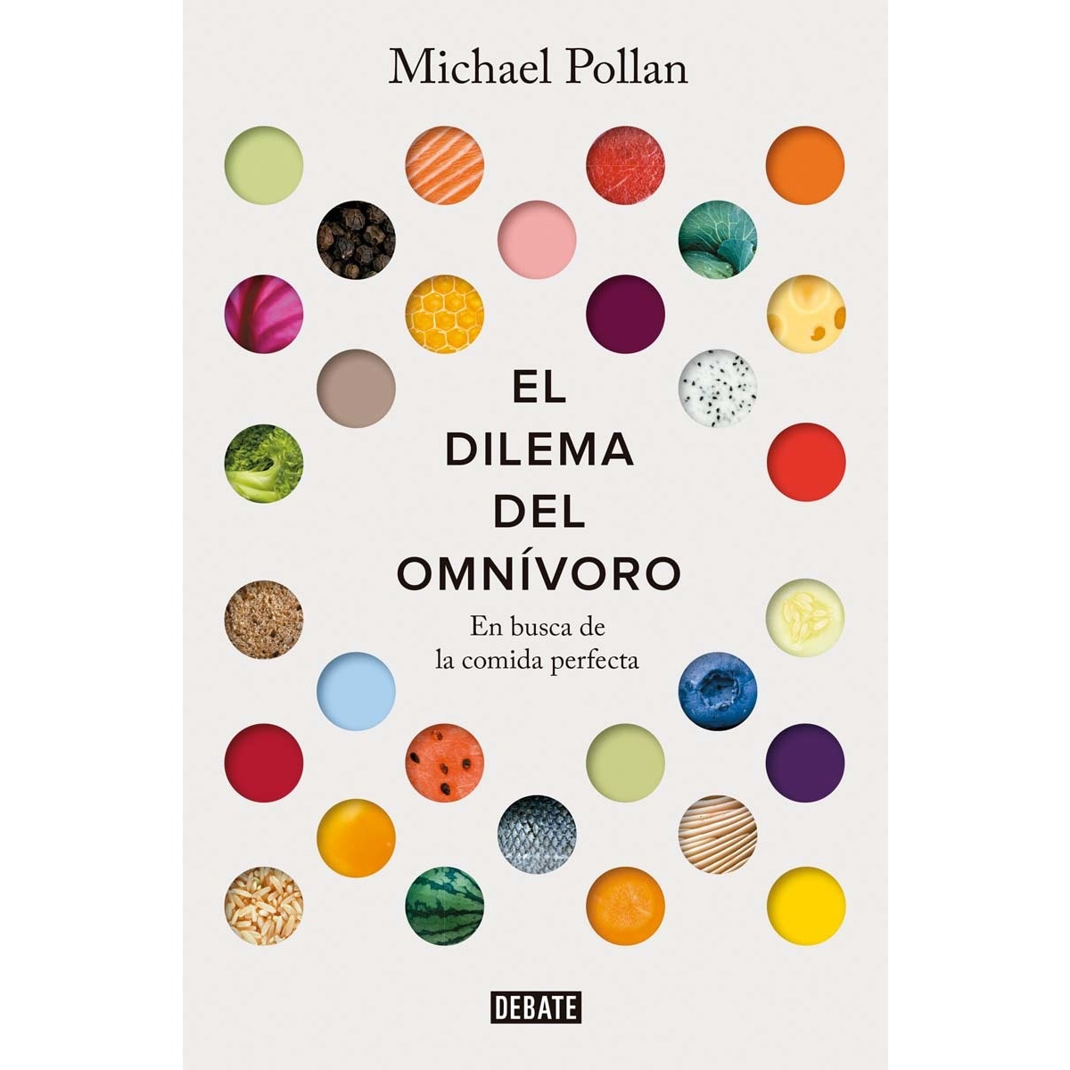 Imagem 0 de El dilema del omnívoro: En busca de la comida perfecta(Tapa blanda)