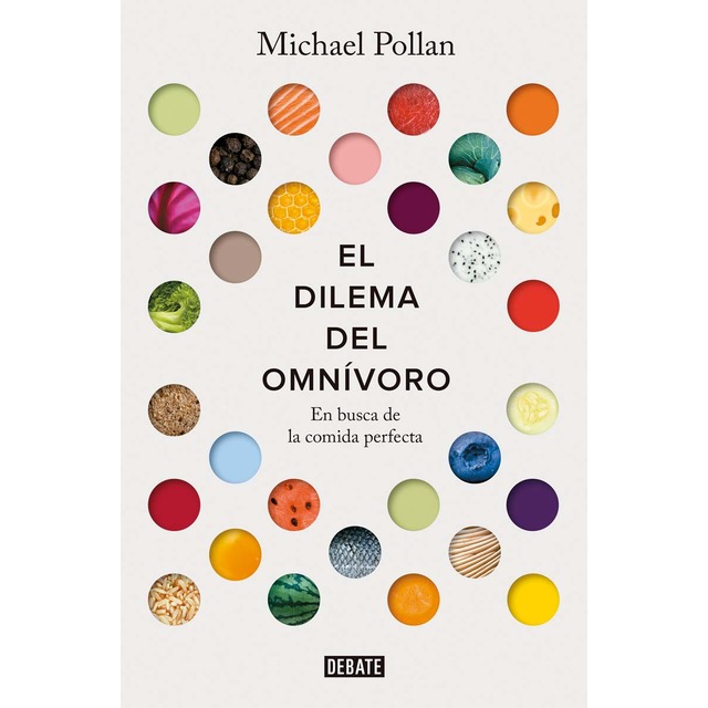 Imagen 0 de El dilema del omnívoro: En busca de la comida perfecta (Tapa blanda)