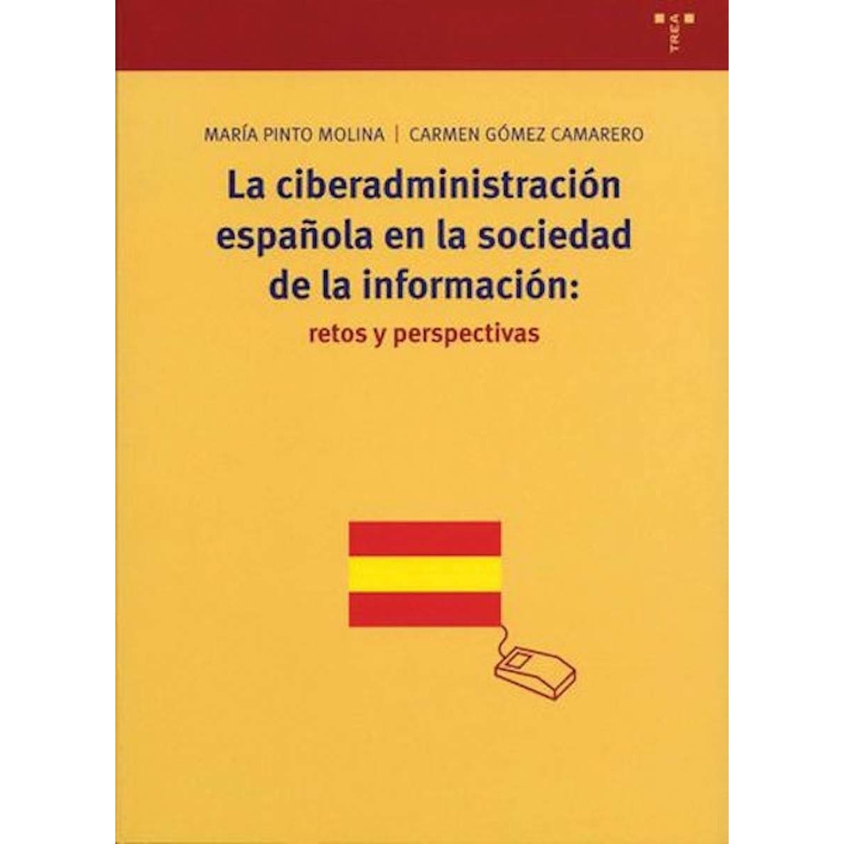 La ciberadministración española en la sociedad de la información: retos y perspectivas (Capa mole com abas) 1