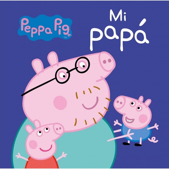 Peppa Pig. Libro de cartón - Mi papá: El regalo perfecto para el día del padre 4