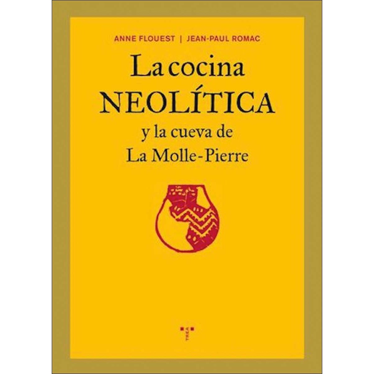 La cocina neolítica y la cueva de la Molle-Pierre (Capa mole com abas) 1