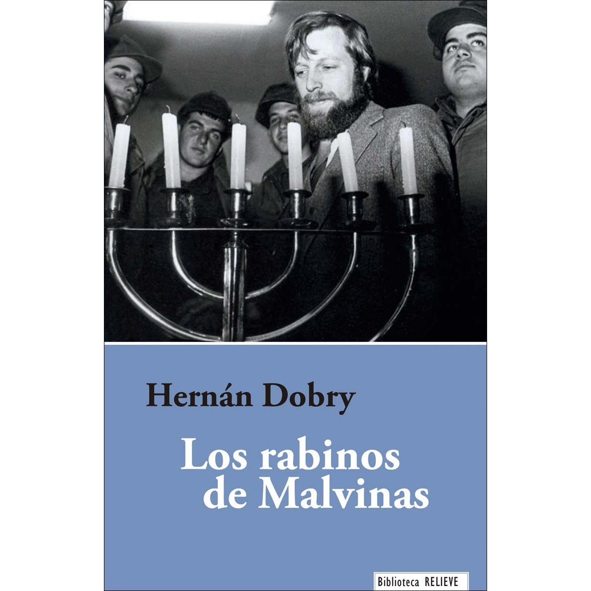 Imagem 0 de Los rabinos de Malvinas: La comunidad judía Argentina, la guerra del Atlántico Sur y el antisemitismo