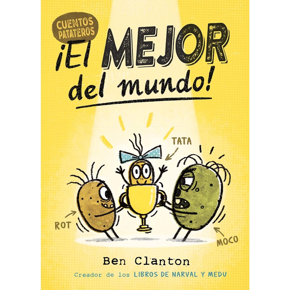Imagem 0 de Cuentos Patateros 1. ¡El mejor del mundo! (Capa dura)