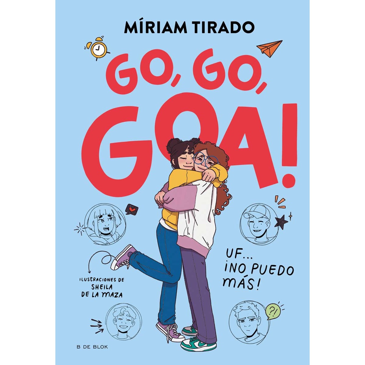 Imagen 0 de Me llamo Goa 4 - Go, go, Goa!: Uf... ¡No puedo más!  (Tapa dura)