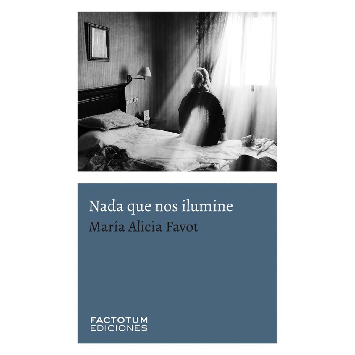 Nada que nos ilumine 1