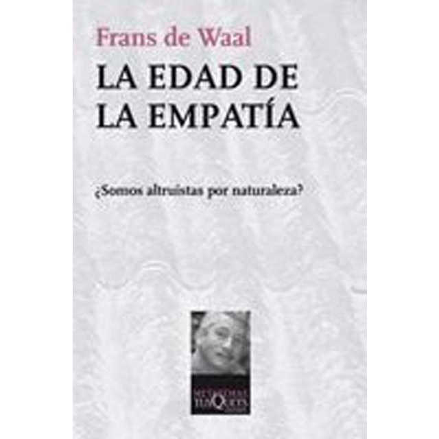 Imagem 0 de La edad de la empatía: Lecciones de la naturaleza para una sociedad más justa y solidaria(Tapa blanda)