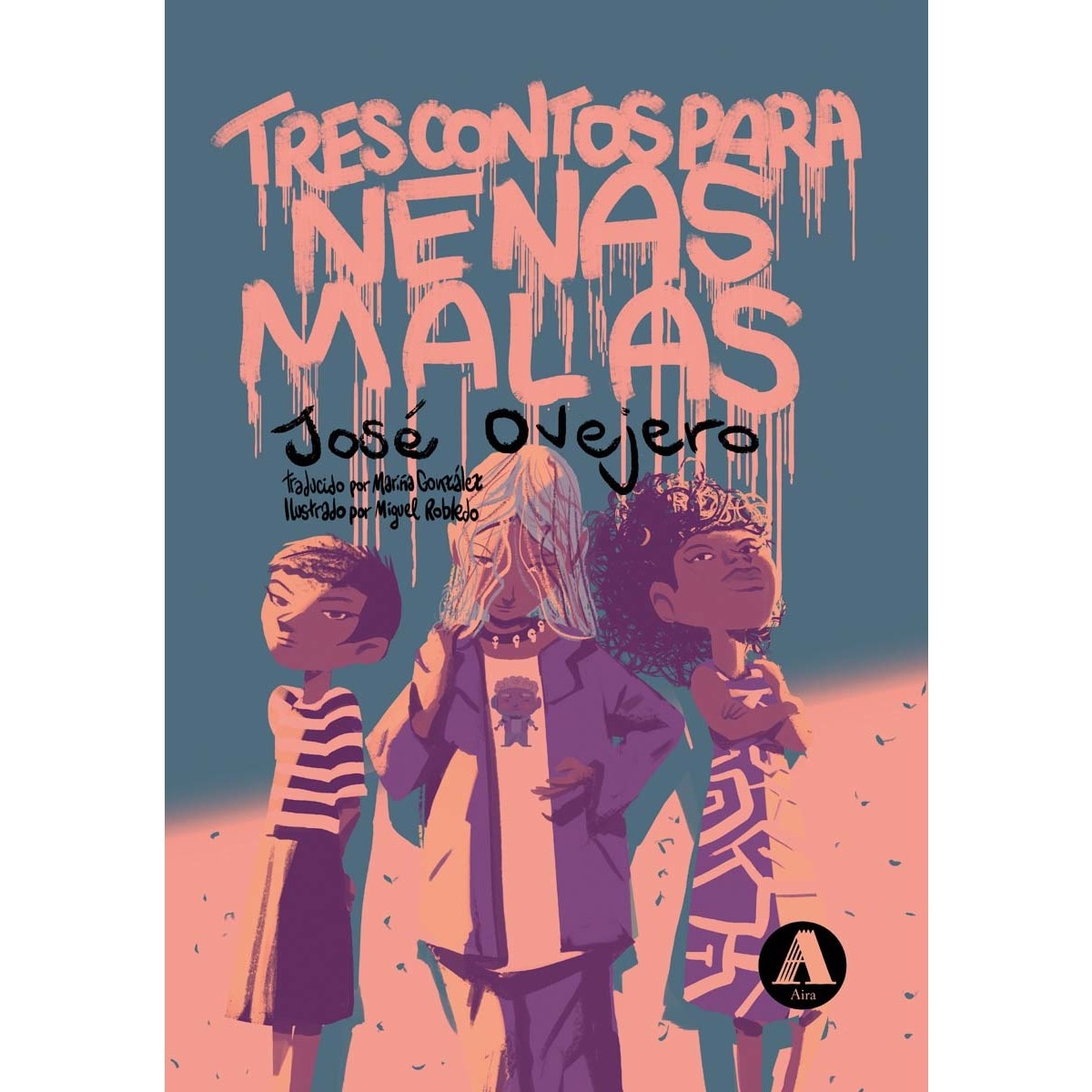 Imagem 0 de Tres contos para nenas malas (Capa dura)