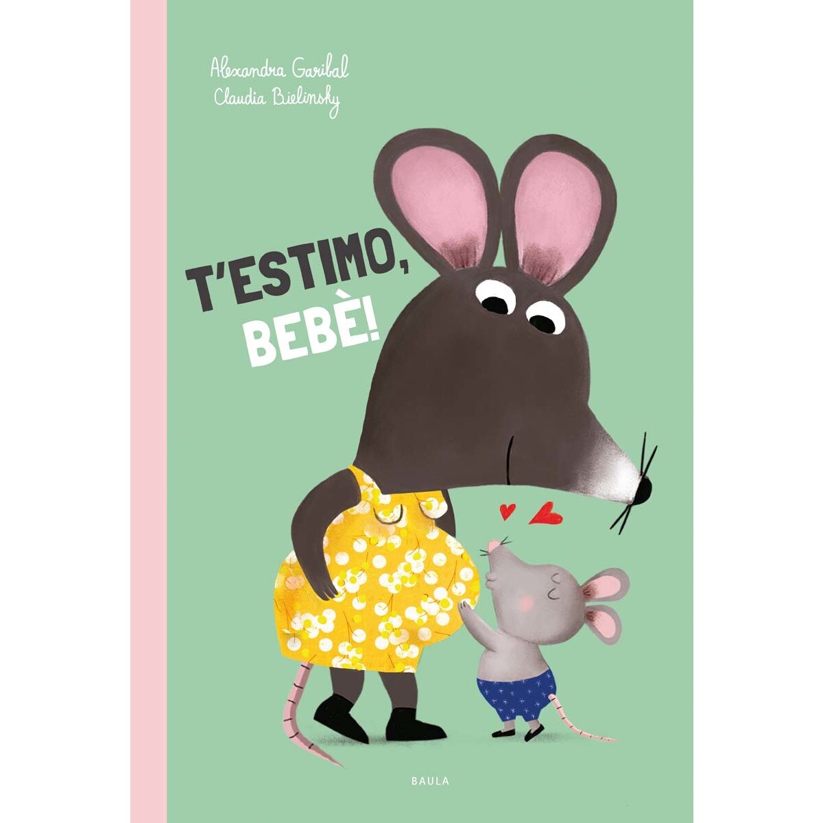 T'estimo, bebè! 1