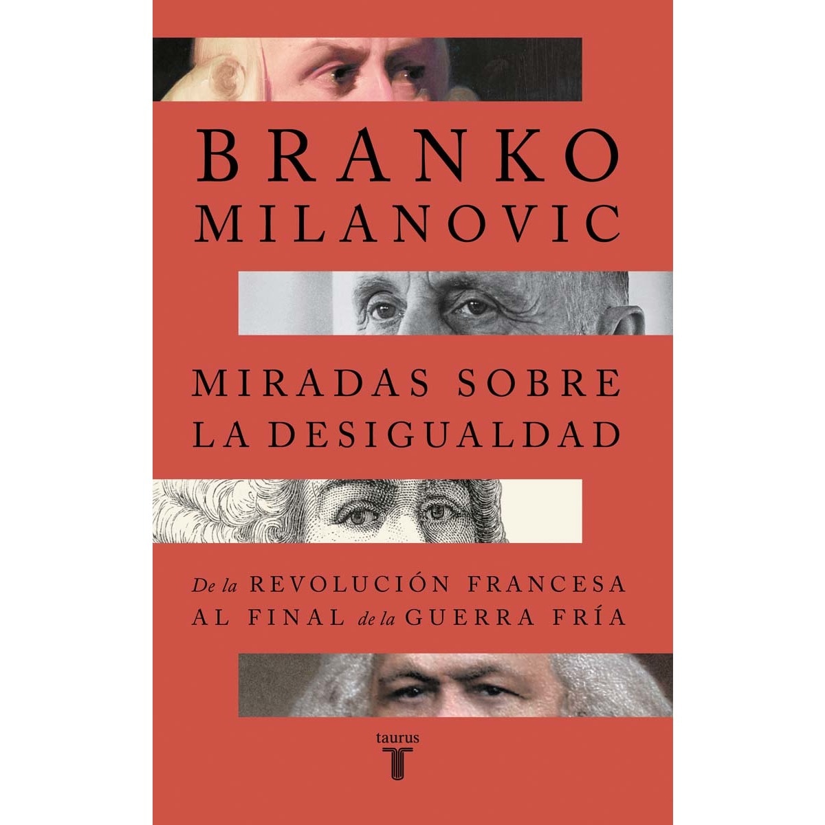 Imagem 0 de Miradas sobre la desigualdad: De la Revolución Francesa al final de la Guerra Fría (Capa mole)